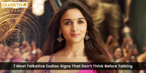 7 Most Talkative Zodiac Signs That Dont Think Before Talking